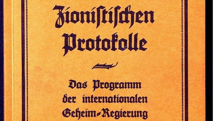 Ein Buch mit dem Titel "Die zionistischen Protokolle. Das Programm der internationalen Geheimregierung" | Bildquelle: INTERFOTO / Sammlung Rauch Ein Buch mit dem Titel "Die zionistischen Protokolle. Das Programm der internationalen Geheimregierung"